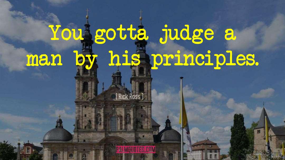 Judging Actions quotes by Rick Ross
