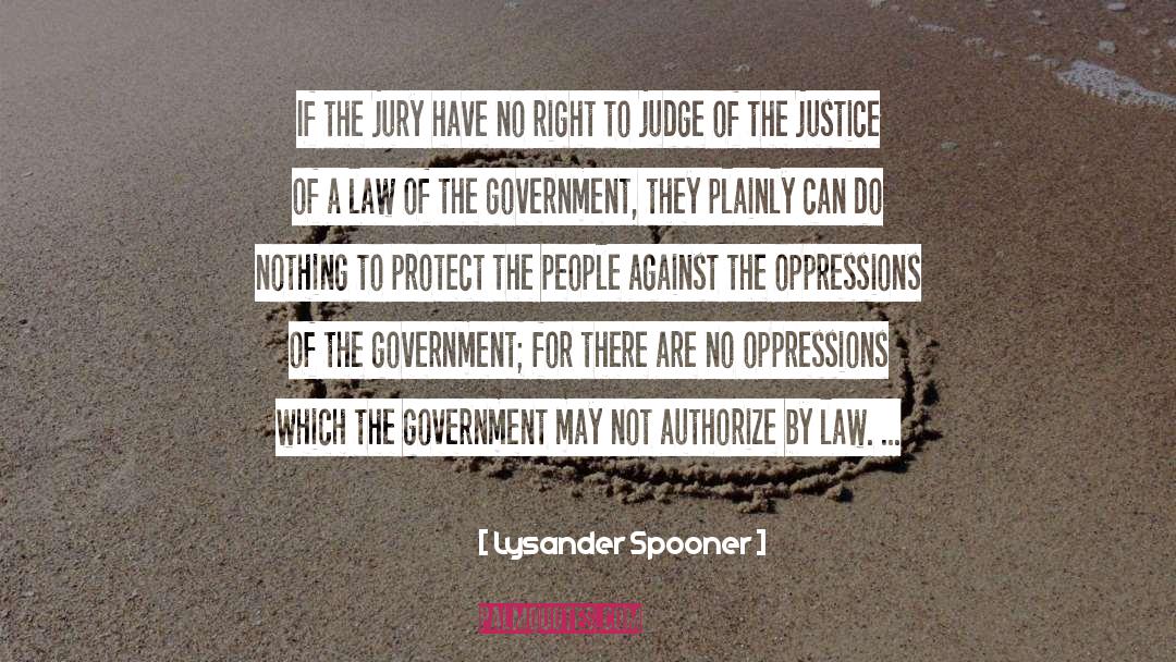 Judging By Appearance quotes by Lysander Spooner