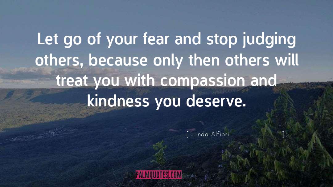 Judging Others quotes by Linda Alfiori