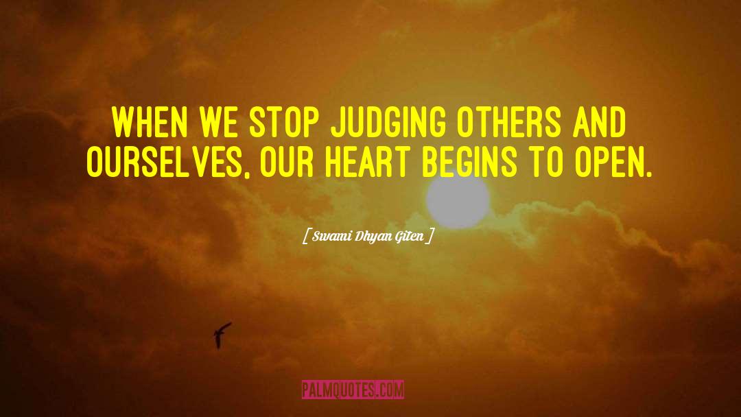 Judging Others quotes by Swami Dhyan Giten