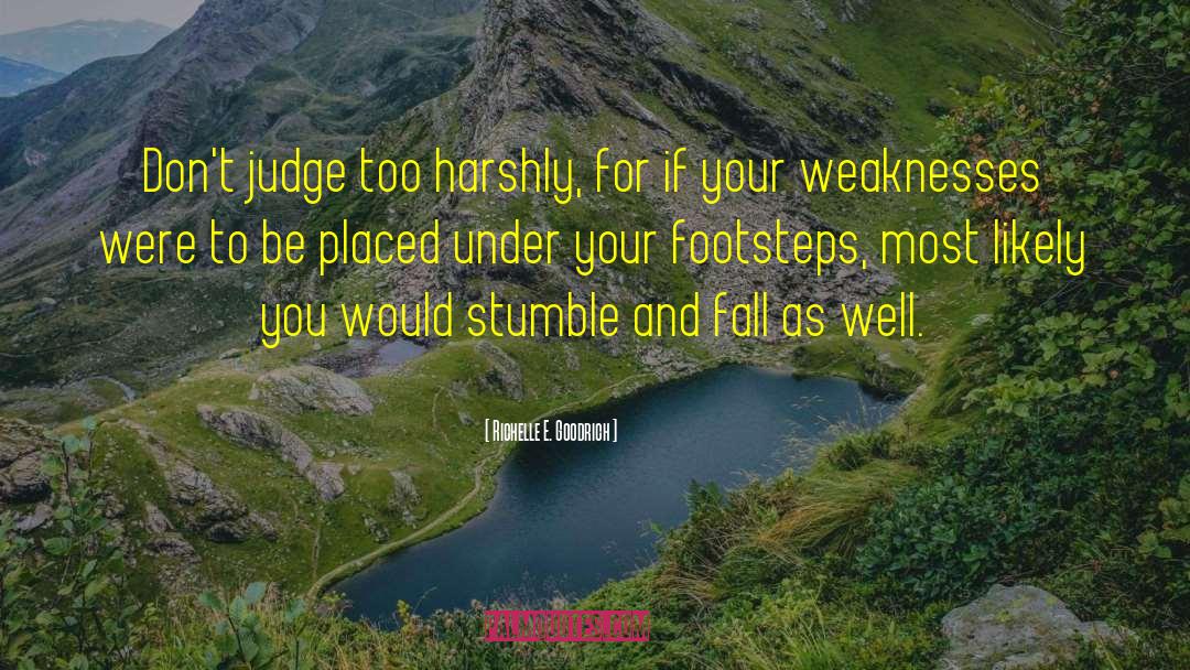 Judging Others quotes by Richelle E. Goodrich