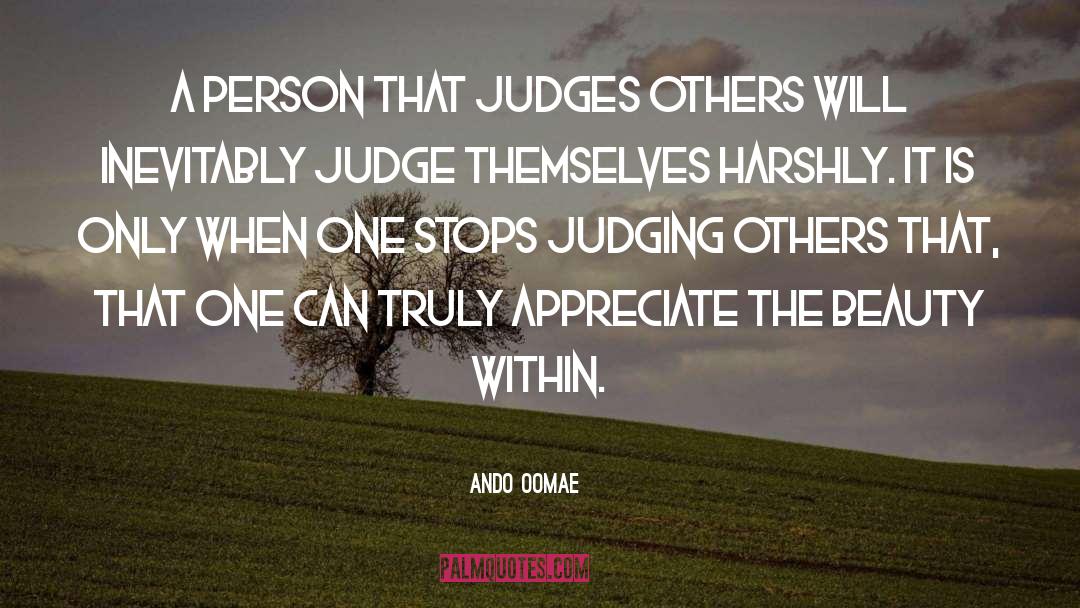 Judging Others quotes by Ando Oomae