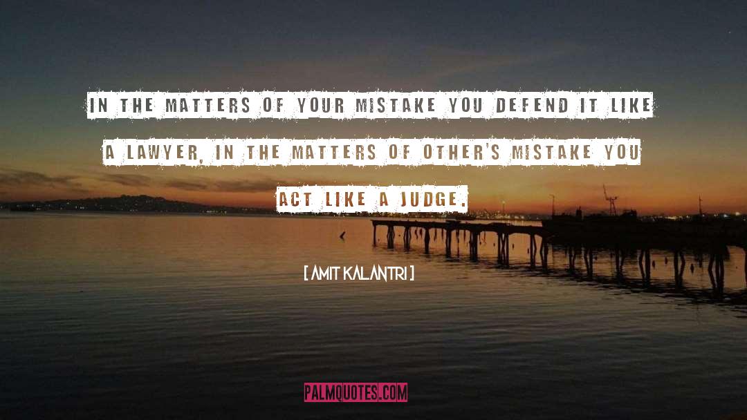 Judging Others quotes by Amit Kalantri