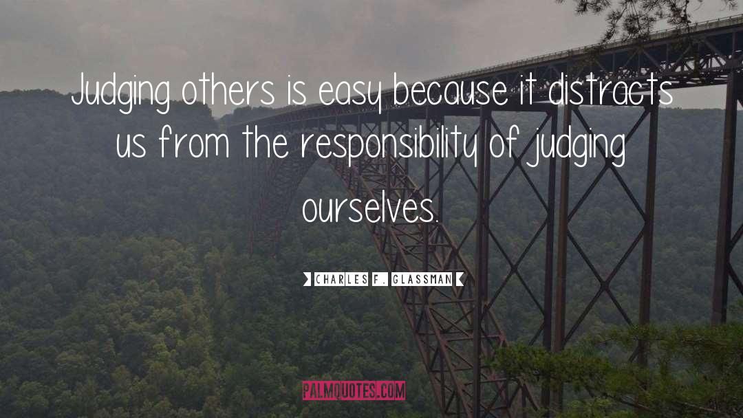 Judging Others quotes by Charles F. Glassman