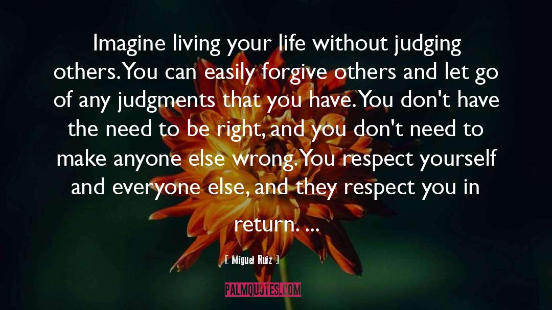 Judging Others quotes by Miguel Ruiz