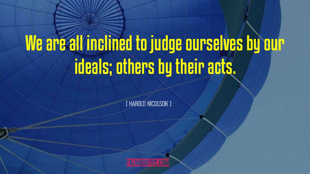 Judging Others quotes by Harold Nicolson