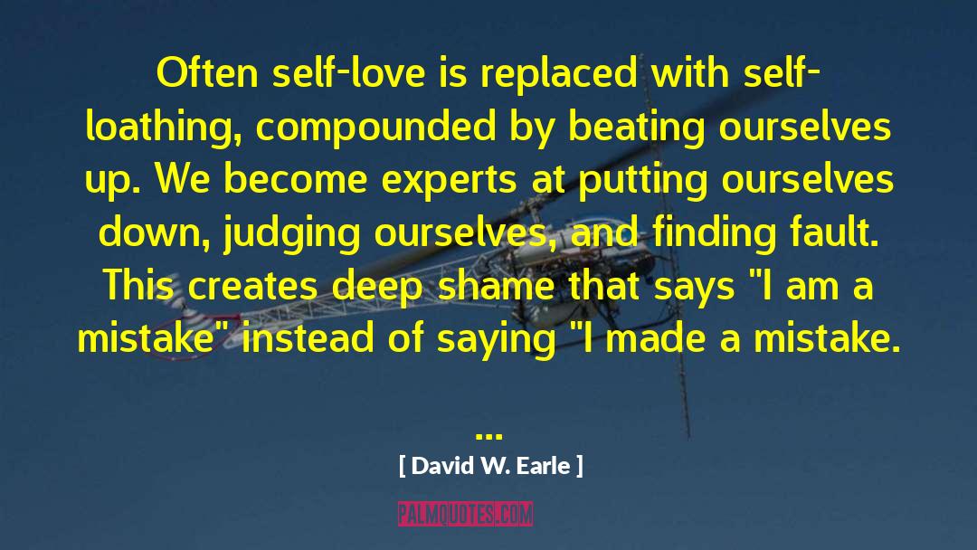 Judging Ourselves quotes by David W. Earle