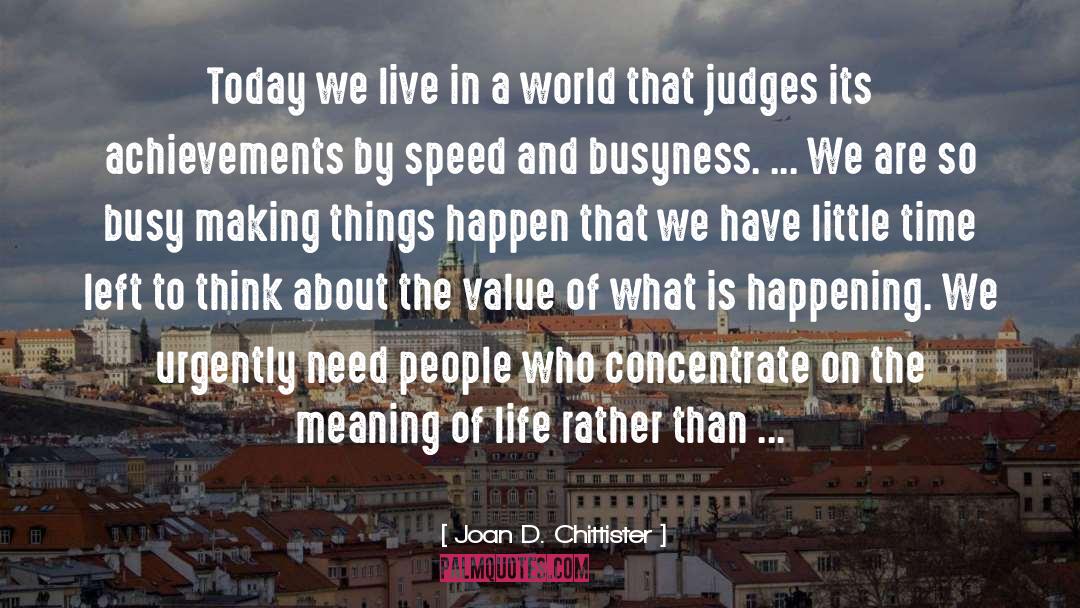 Judging People quotes by Joan D. Chittister