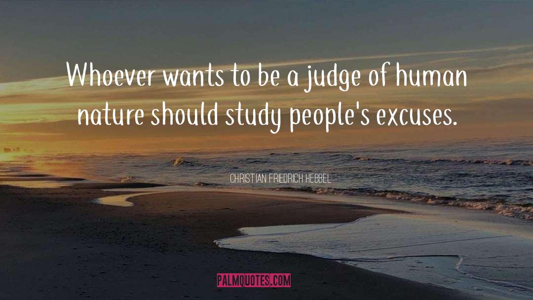 Judging People quotes by Christian Friedrich Hebbel