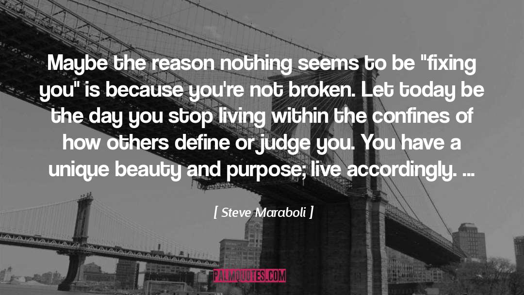 Judging quotes by Steve Maraboli