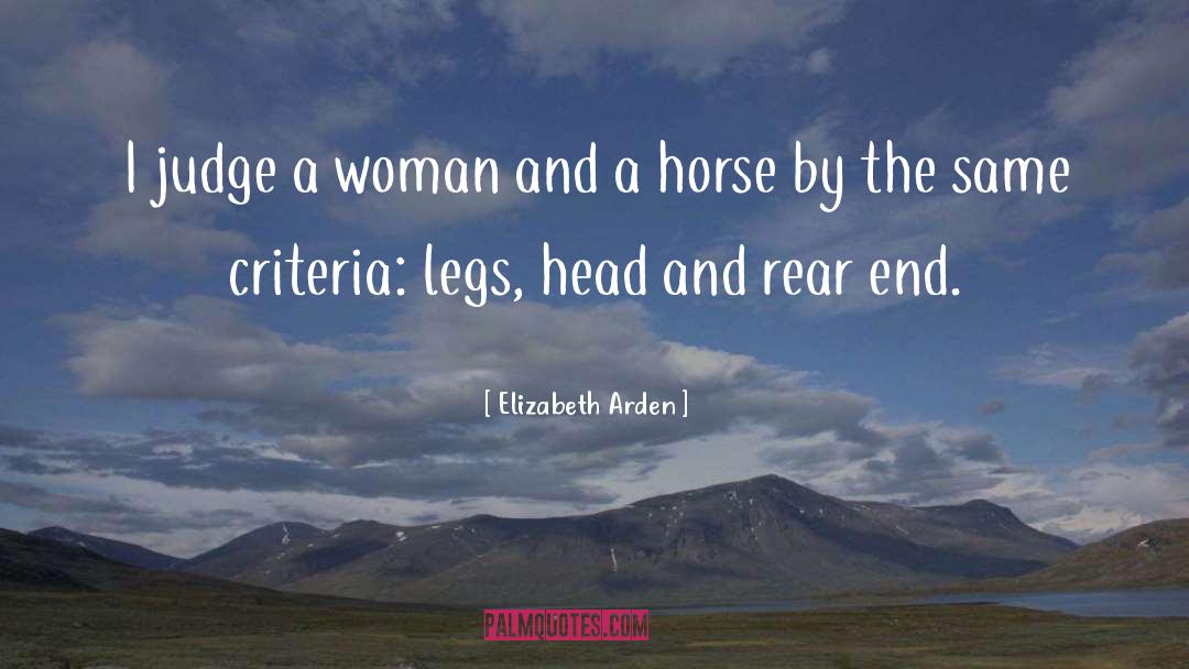 Judging quotes by Elizabeth Arden