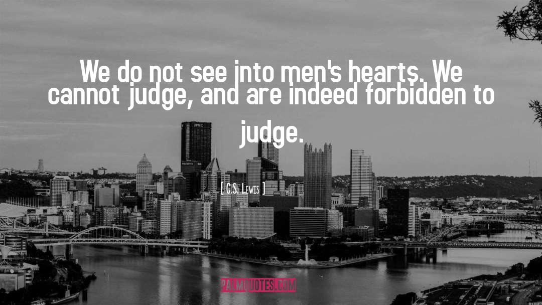 Judging quotes by C.S. Lewis