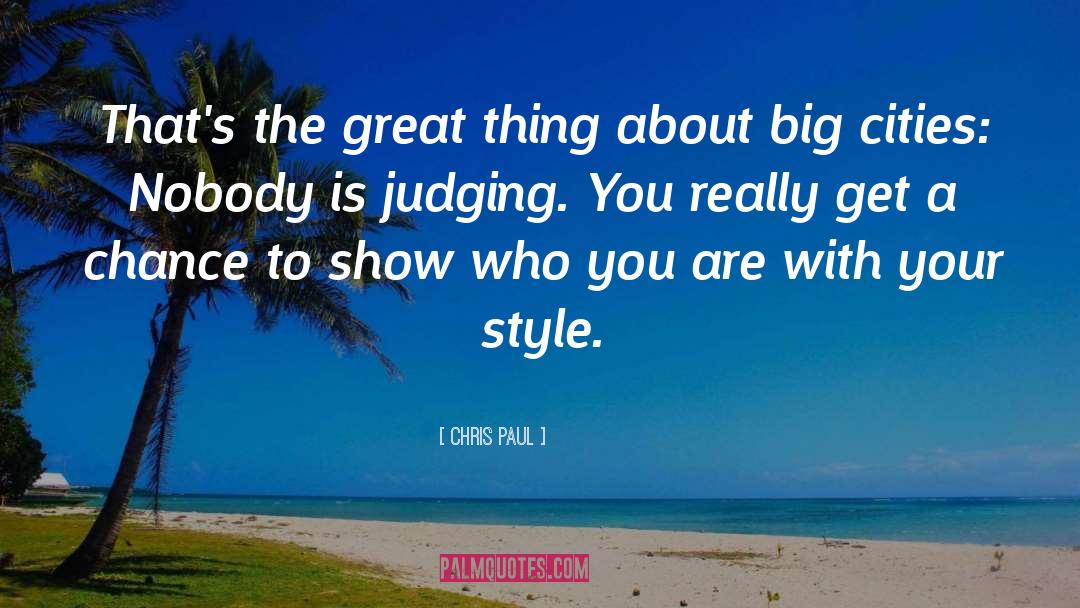 Judging You quotes by Chris Paul