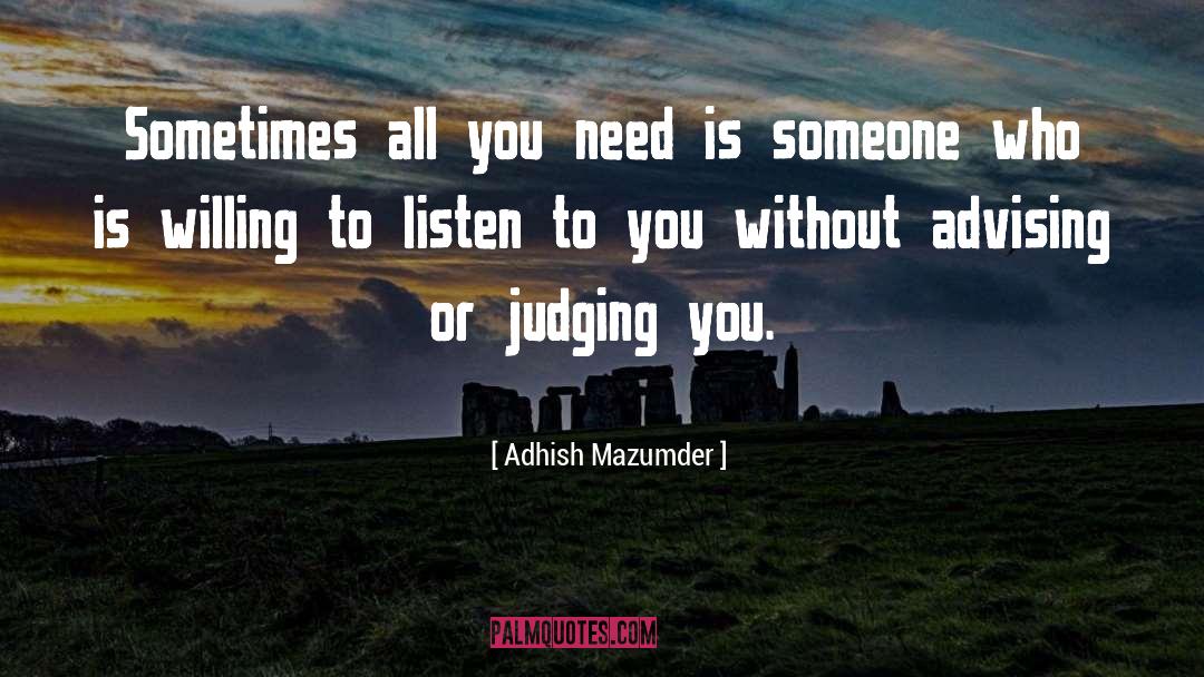 Judging You quotes by Adhish Mazumder
