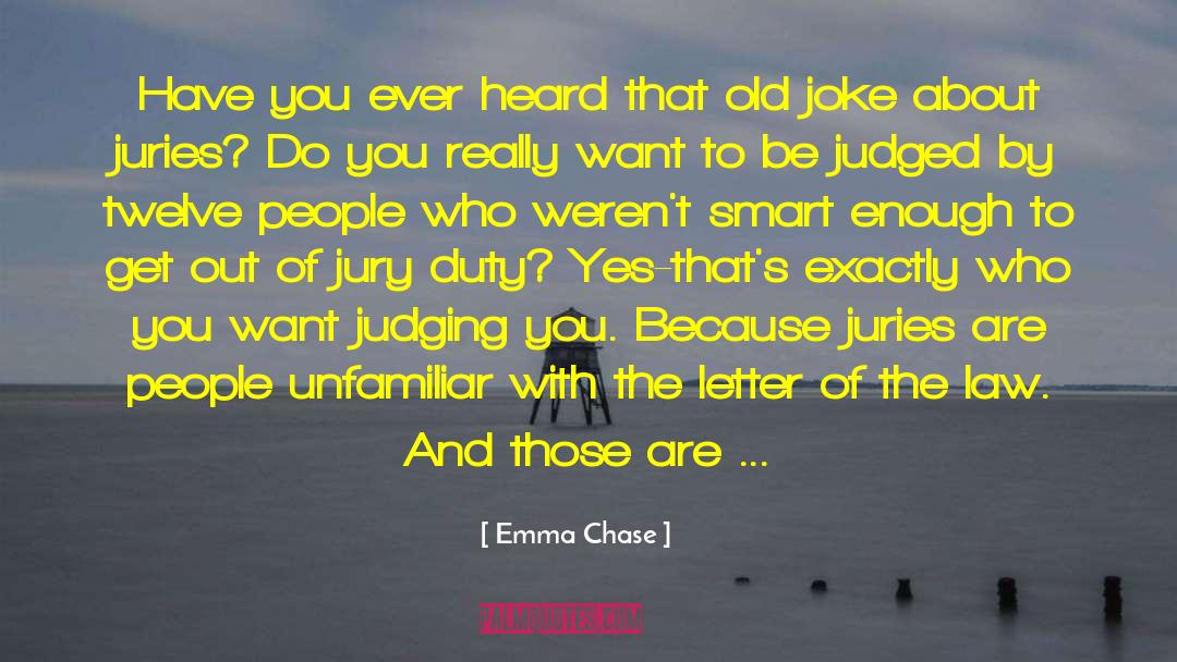 Judging You quotes by Emma Chase