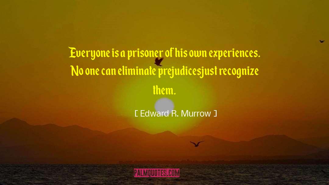 Judging You quotes by Edward R. Murrow