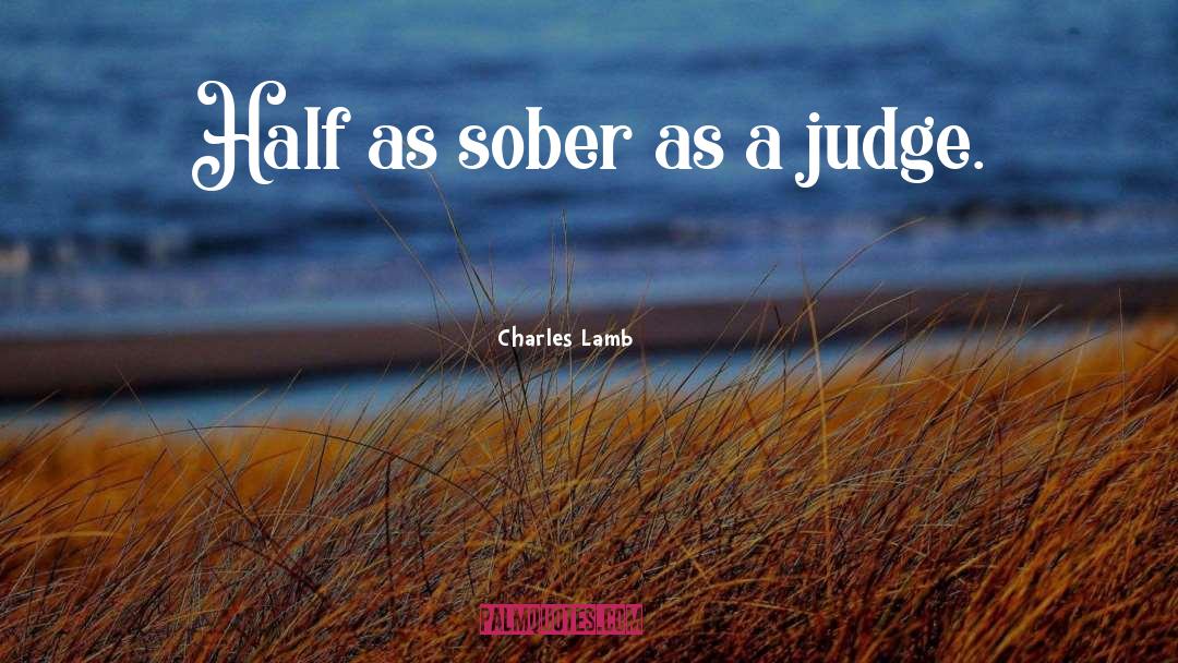 Judging You quotes by Charles Lamb
