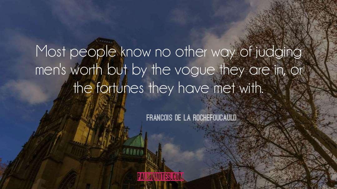 Judging You quotes by Francois De La Rochefoucauld