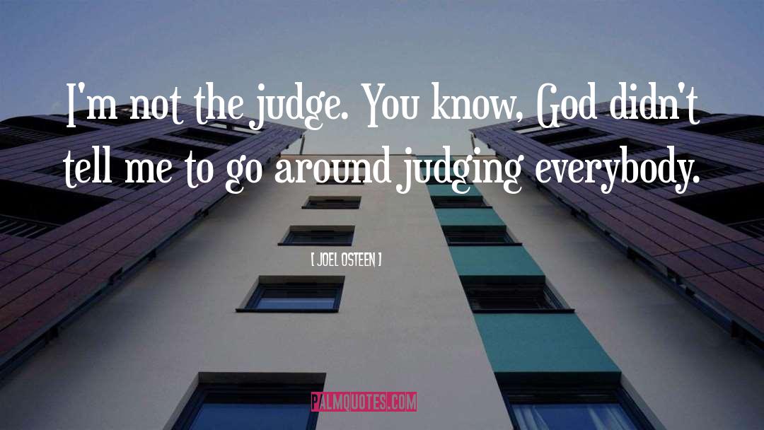 Judging You quotes by Joel Osteen