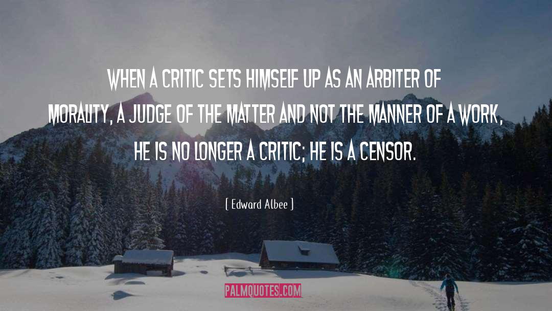 Judging Yourself quotes by Edward Albee