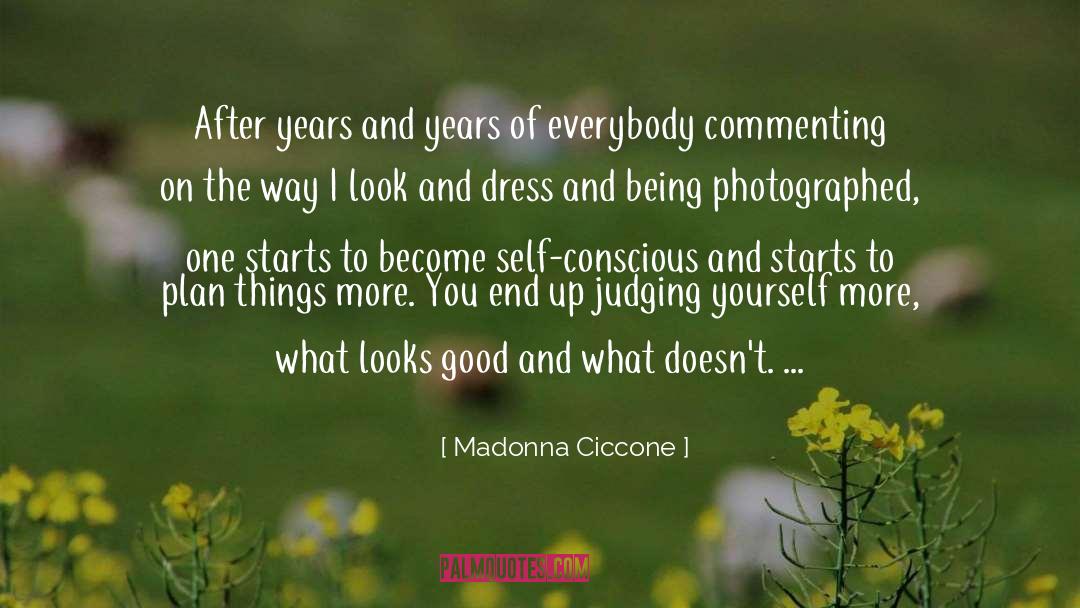 Judging Yourself quotes by Madonna Ciccone