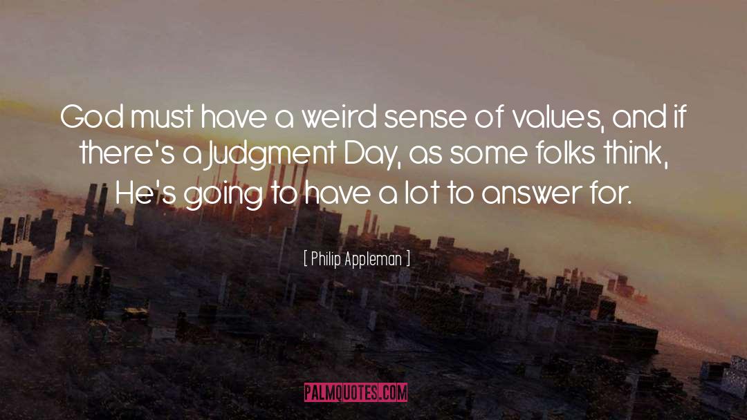 Judgment Day quotes by Philip Appleman