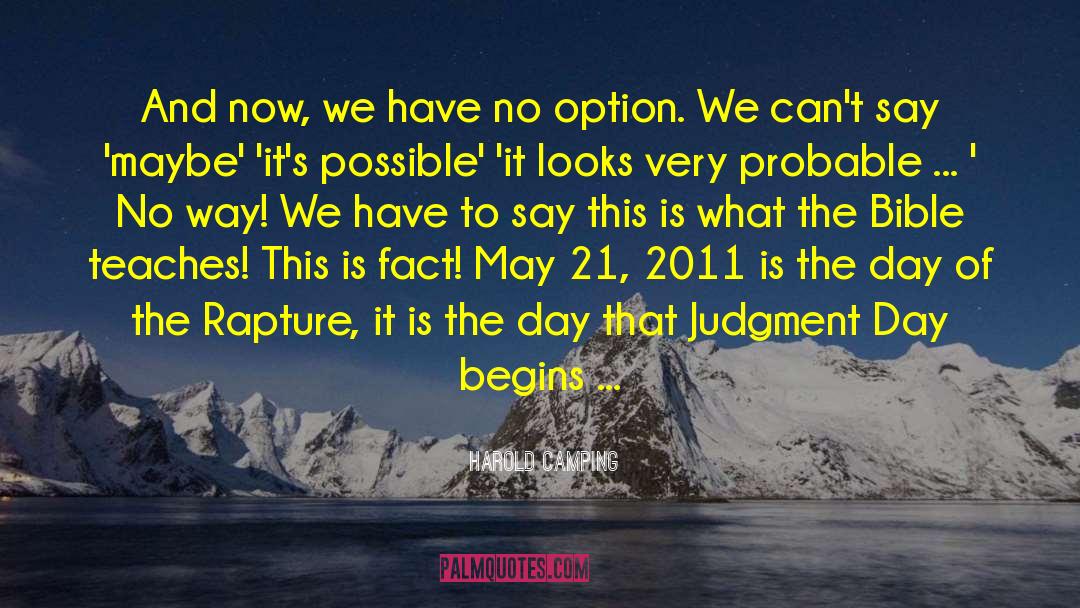 Judgment Day quotes by Harold Camping