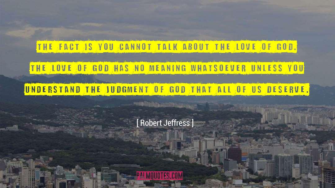 Judgment Of God quotes by Robert Jeffress