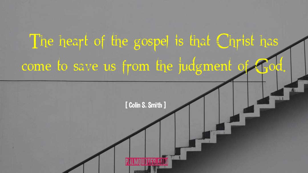Judgment Of God quotes by Colin S. Smith