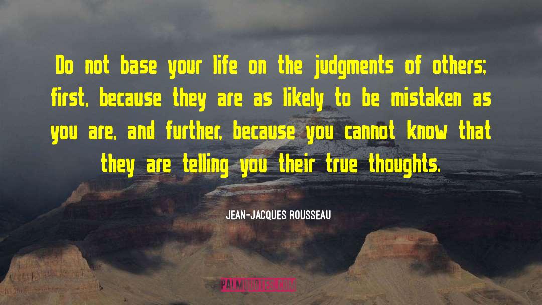 Judgment Of Others quotes by Jean-Jacques Rousseau