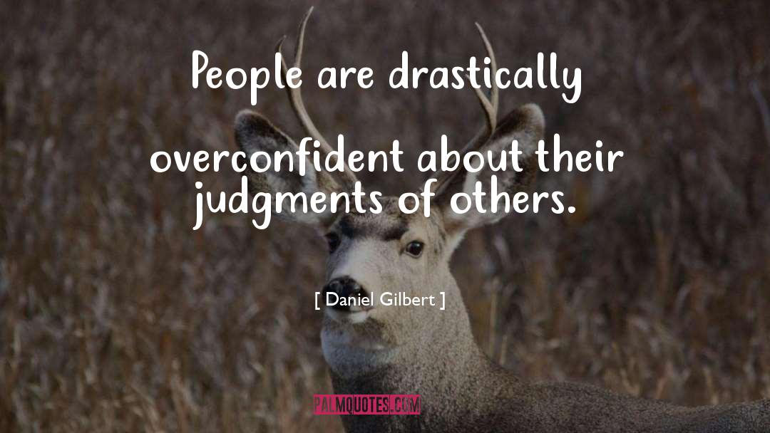 Judgment Of Others quotes by Daniel Gilbert