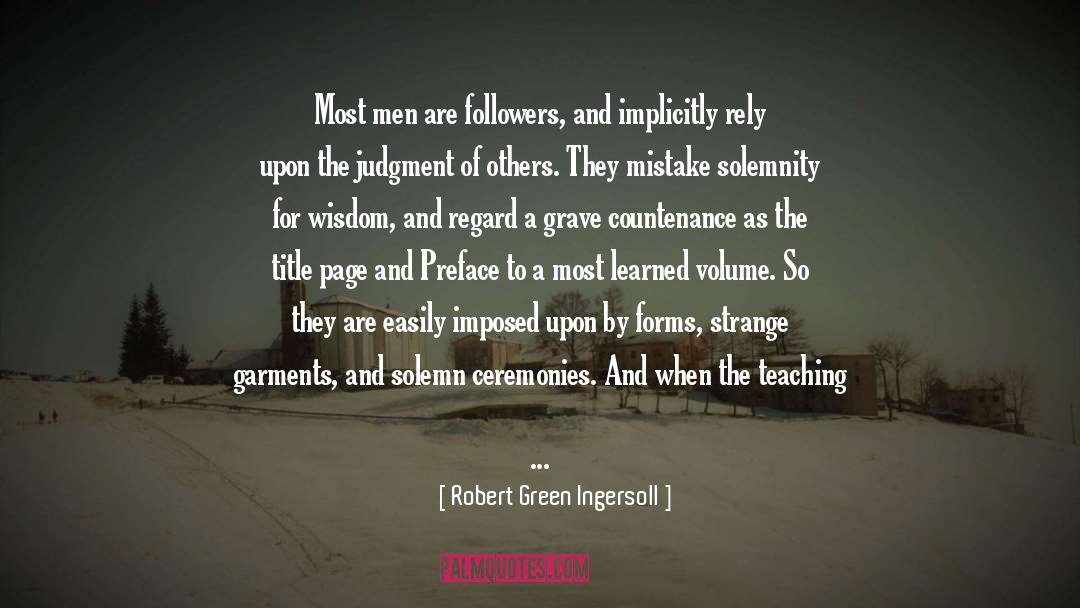Judgment quotes by Robert Green Ingersoll