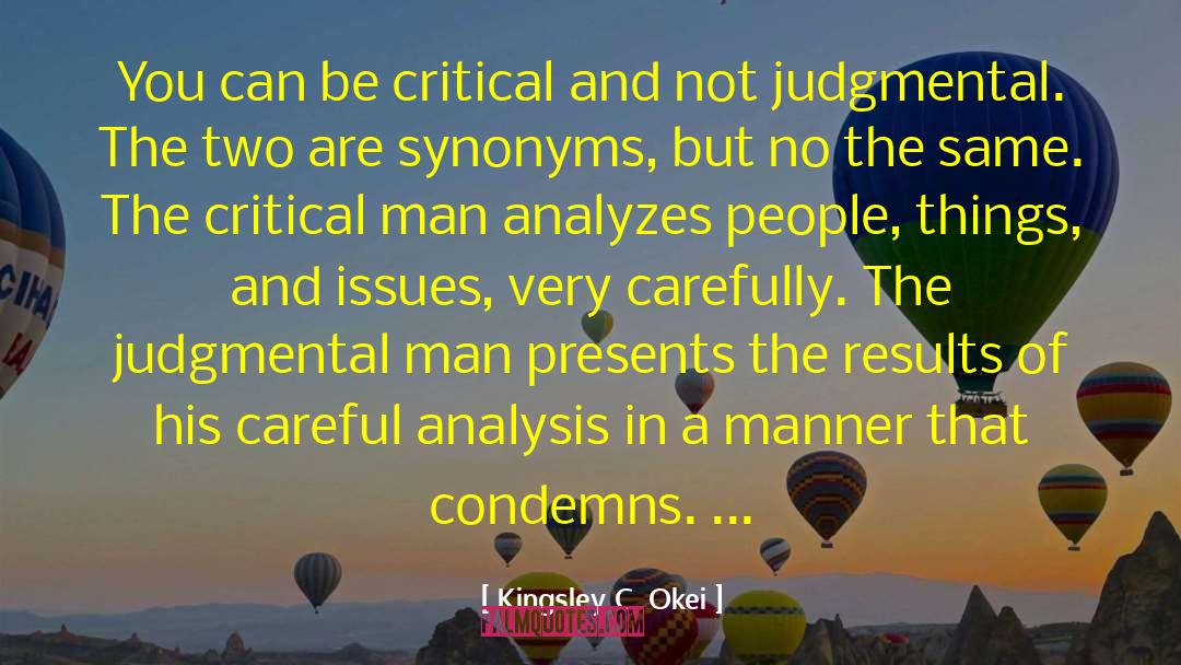 Judgmental quotes by Kingsley C. Okei