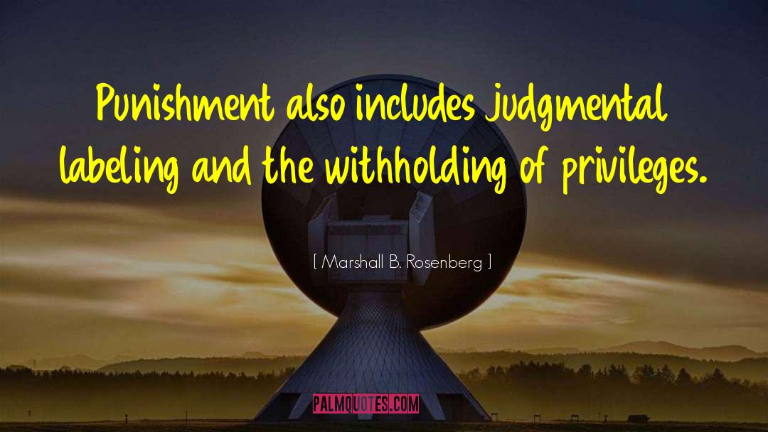 Judgmental quotes by Marshall B. Rosenberg