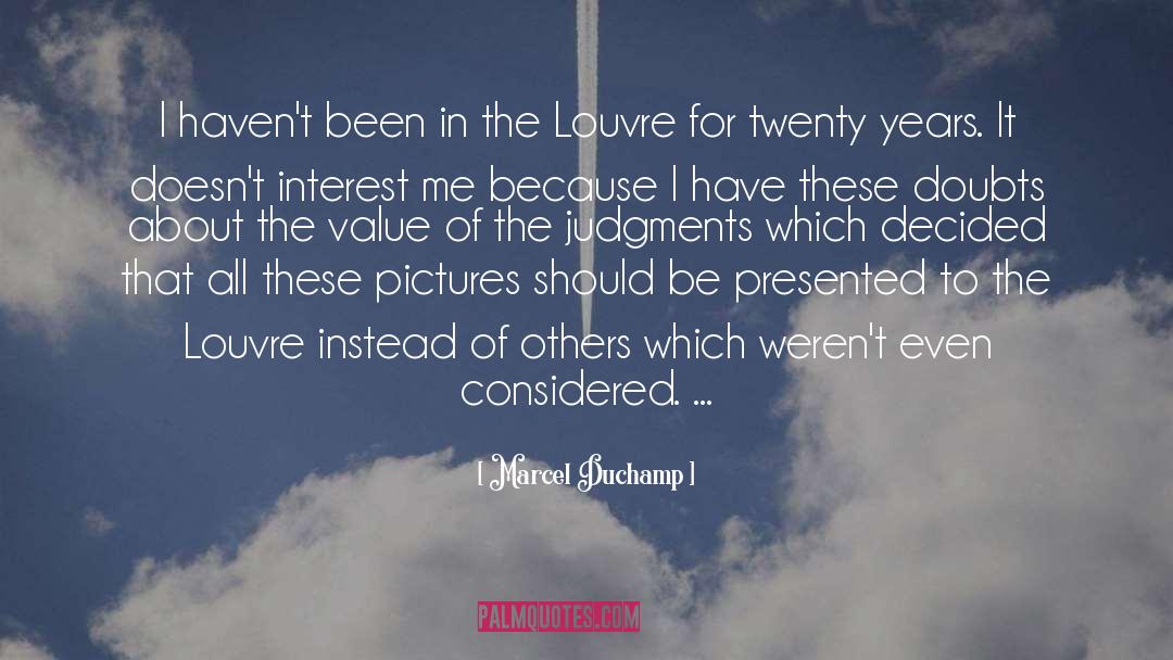 Judgments quotes by Marcel Duchamp