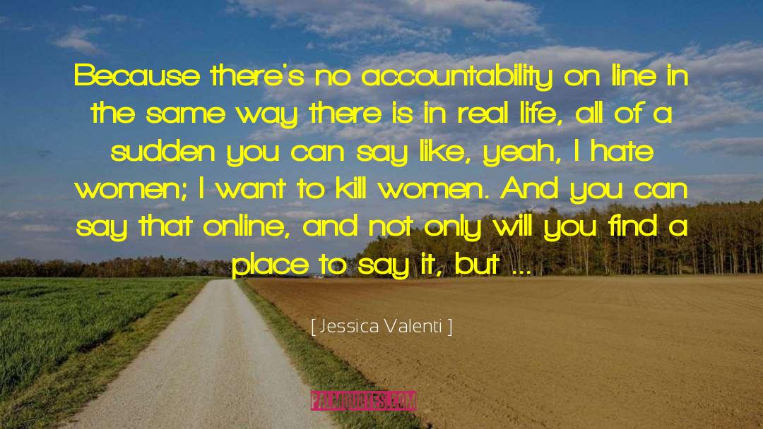 Judicial Accountability quotes by Jessica Valenti