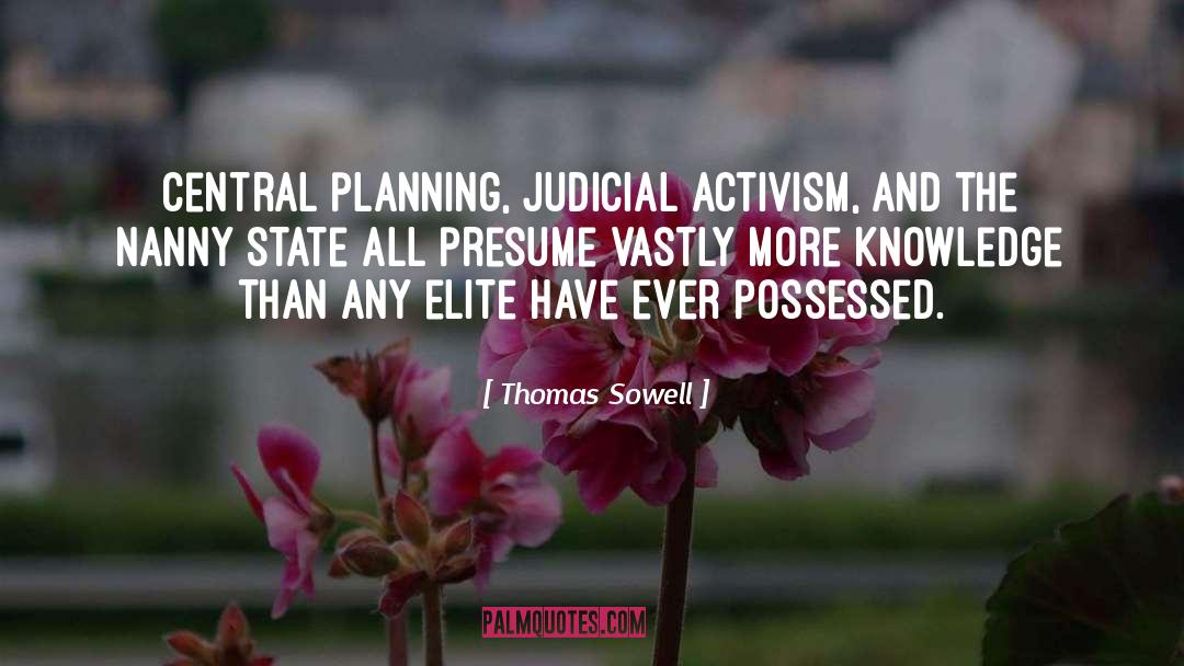 Judicial Activism quotes by Thomas Sowell