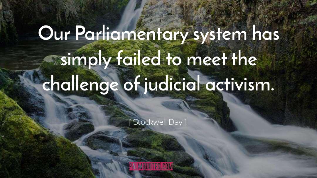 Judicial Activism quotes by Stockwell Day