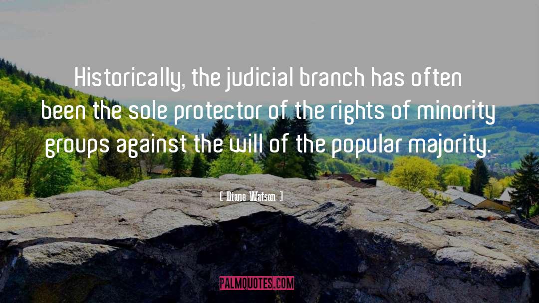 Judicial Branch quotes by Diane Watson