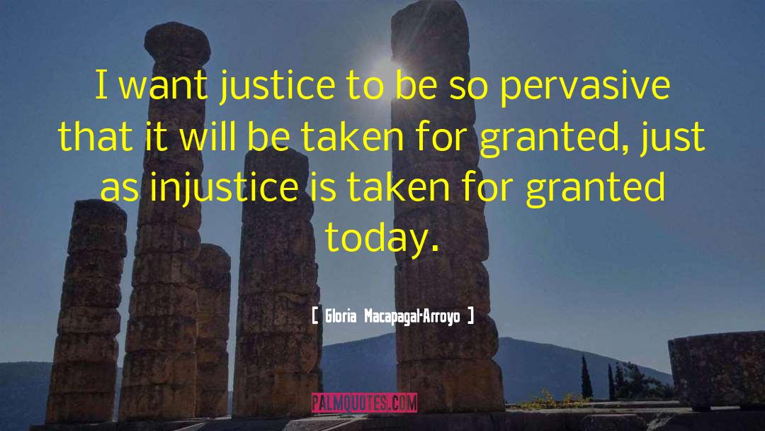 Judicial Injustice quotes by Gloria Macapagal-Arroyo