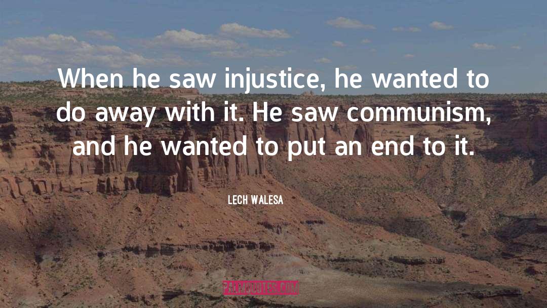 Judicial Injustice quotes by Lech Walesa