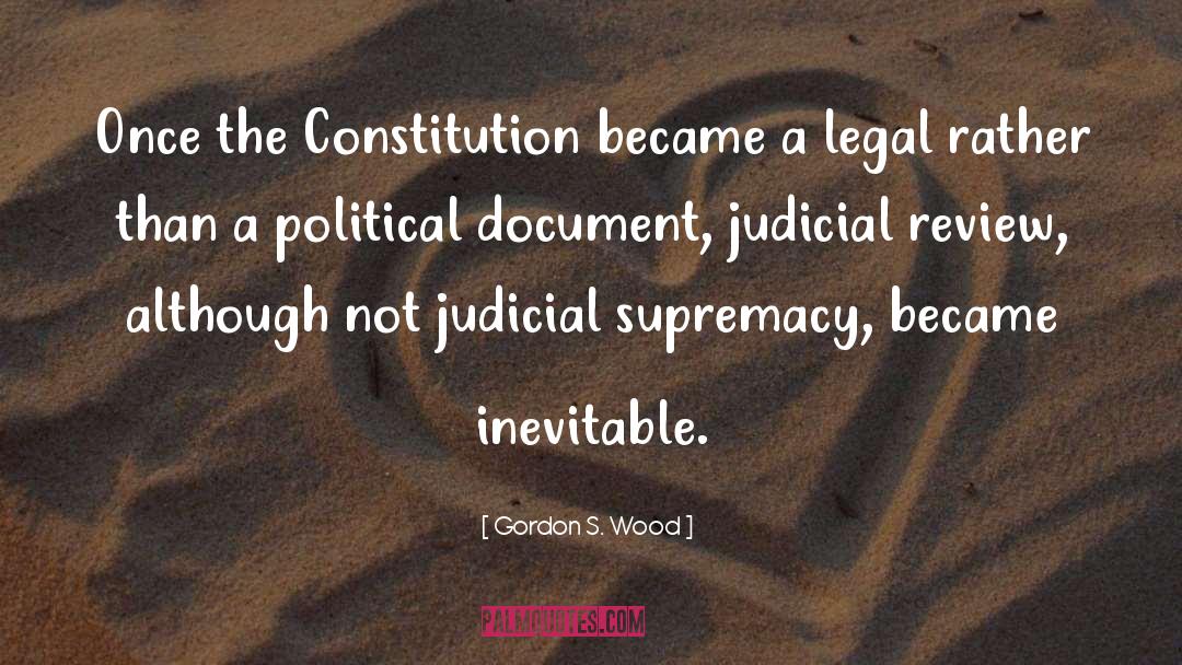 Judicial Review quotes by Gordon S. Wood