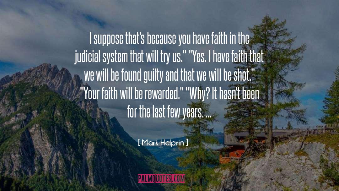Judicial System quotes by Mark Helprin