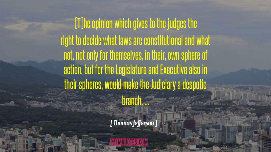 Judiciary quotes by Thomas Jefferson