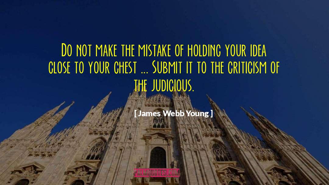 Judicious quotes by James Webb Young