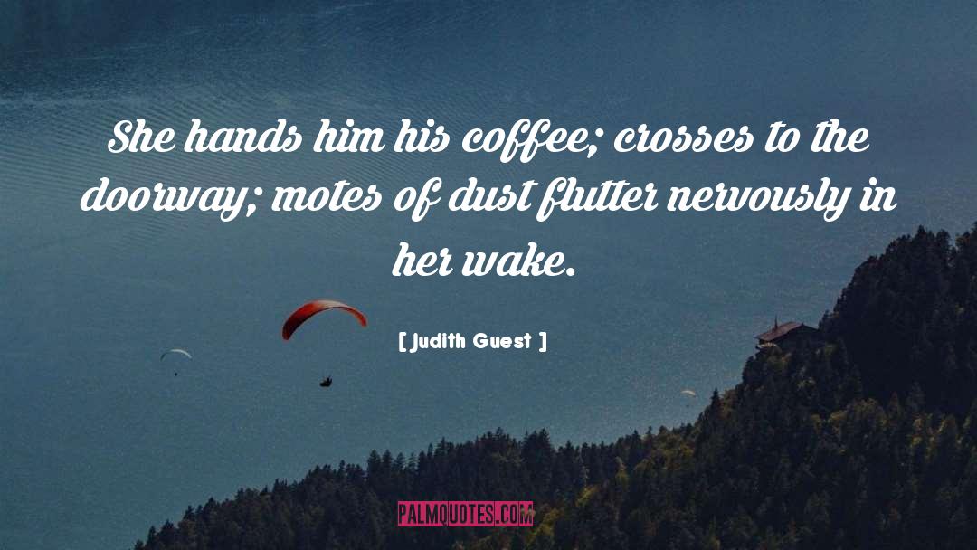 Judith Guest quotes by Judith Guest