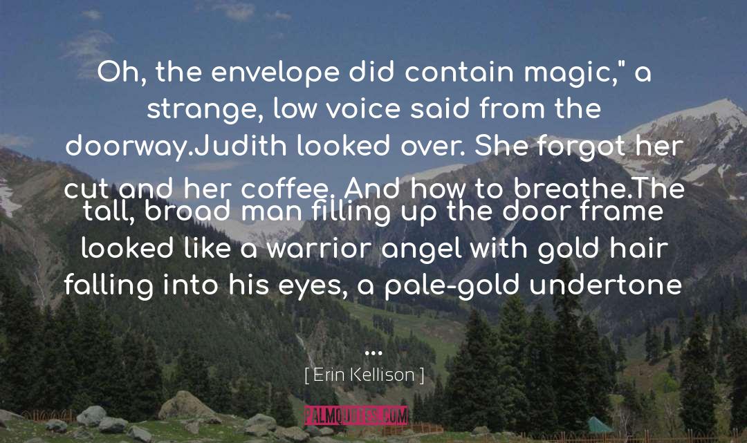 Judith quotes by Erin Kellison