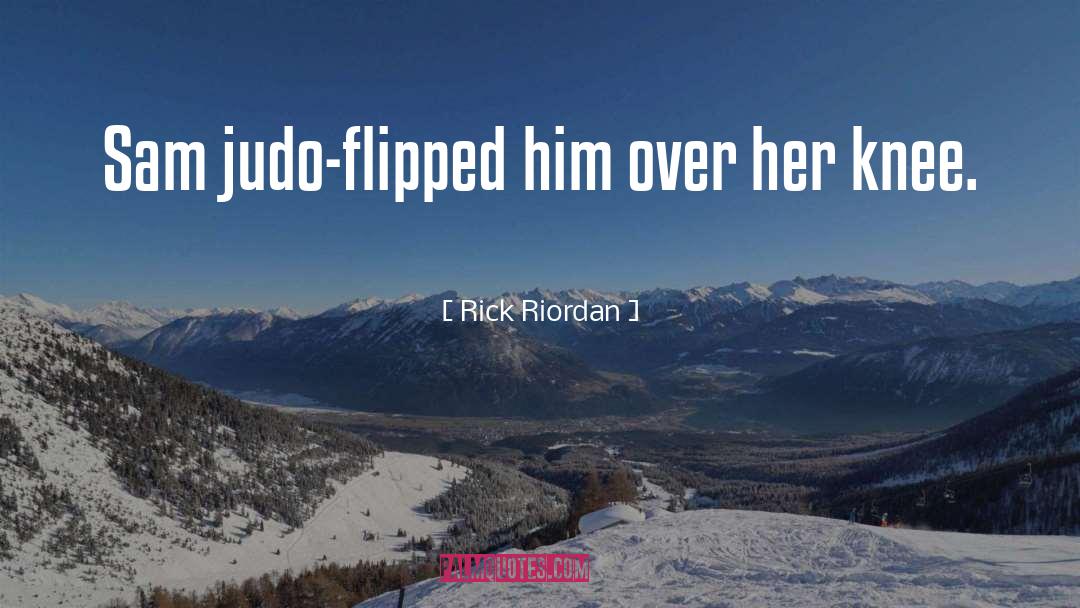 Judo quotes by Rick Riordan