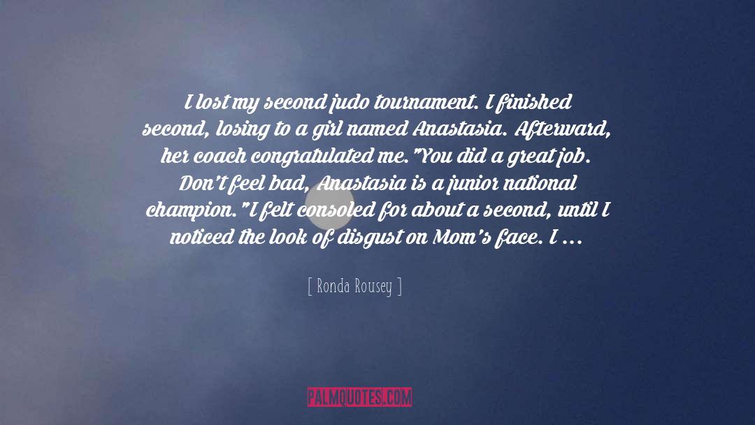 Judo quotes by Ronda Rousey