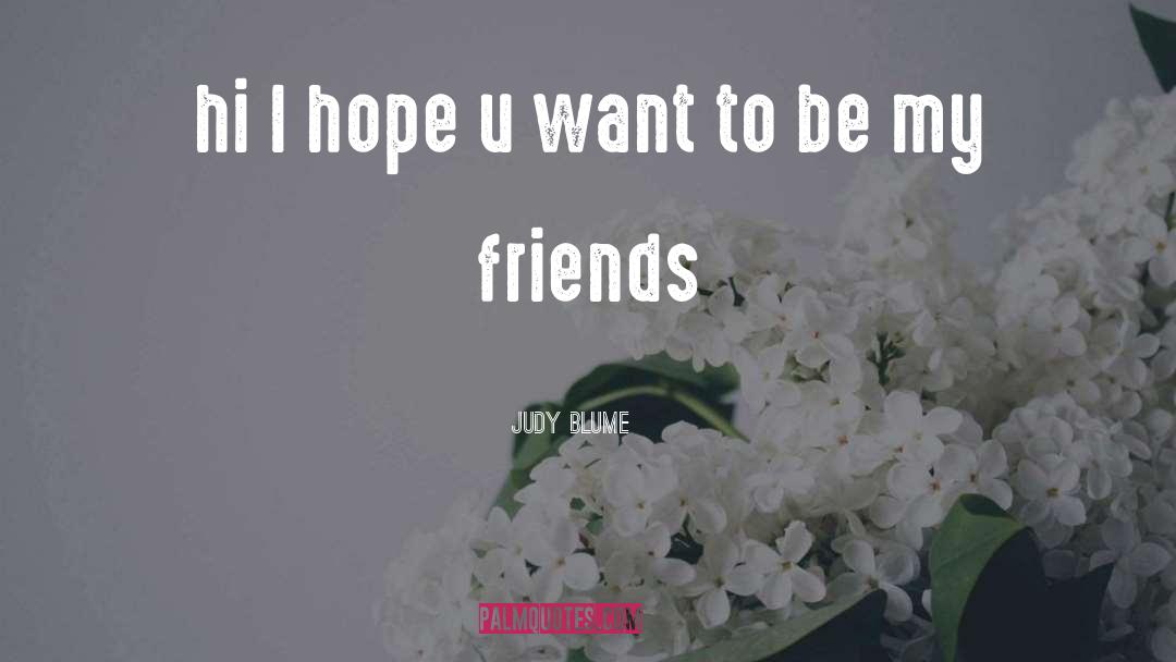 Judy Blume quotes by Judy Blume